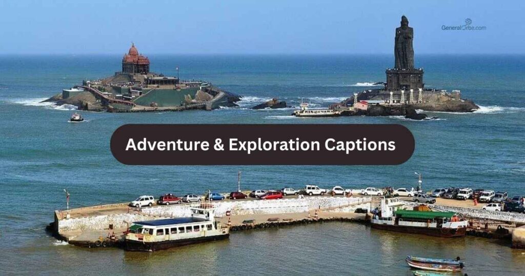 Adventure & Exploration Captions