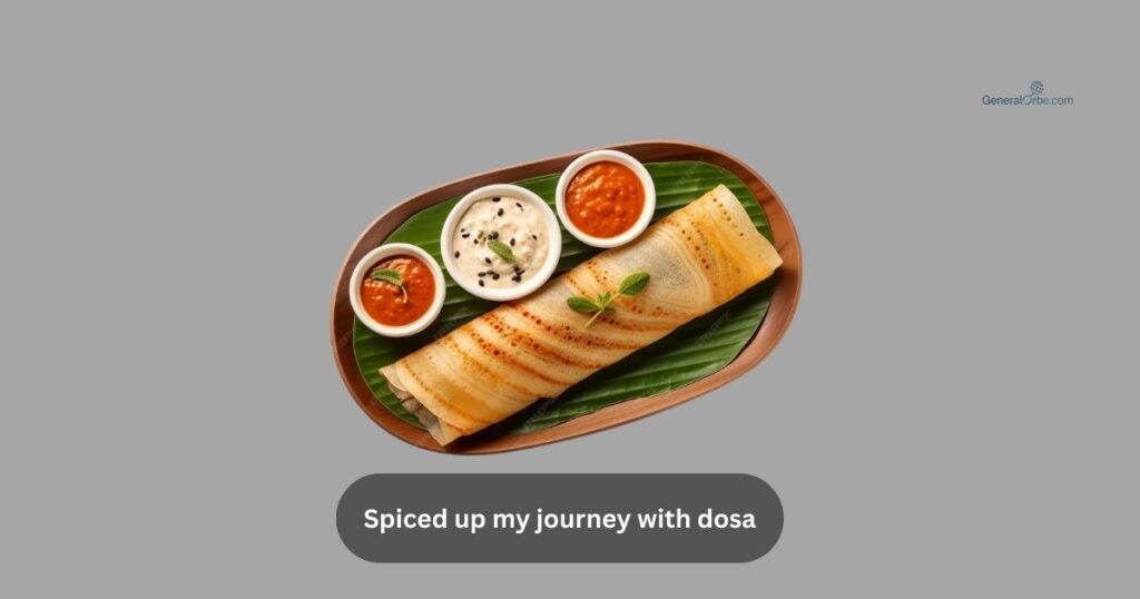 Adventure with Dosas