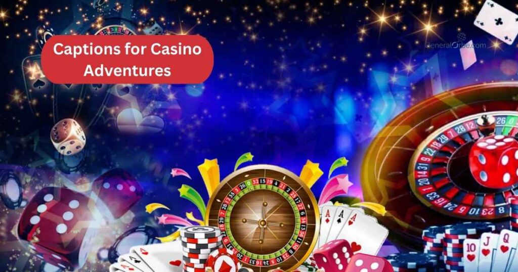 Captions for Casino Adventures