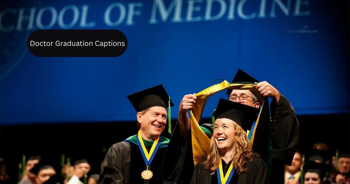 Doctor Graduation Captions