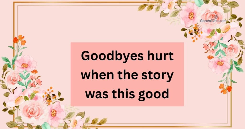 Emotional Farewell Captions