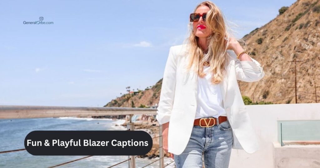 Fun & Playful Blazer Captions