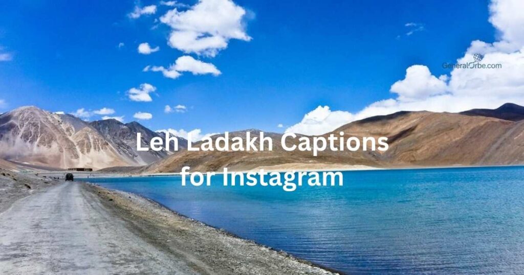 Leh Ladakh Captions for Instagram