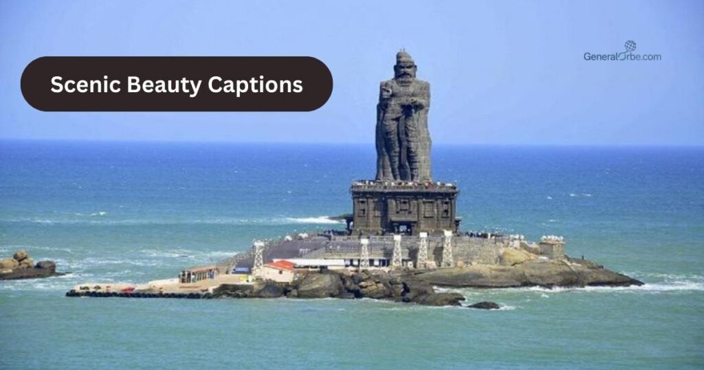 Scenic Beauty Captions