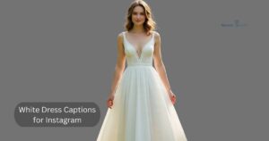 White Dress Captions for Instagram