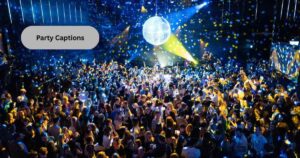 party captions