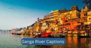 Ganga River Captions