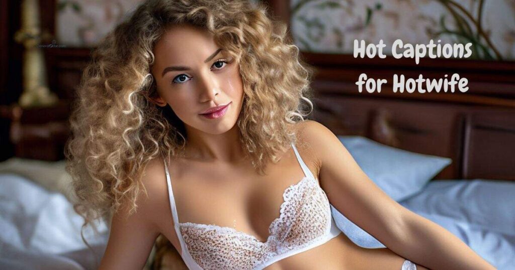 Hot Captions for Hotwife
