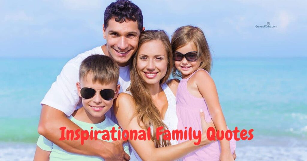 Inspirational Family Quotes