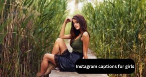 Instagram captions for girls