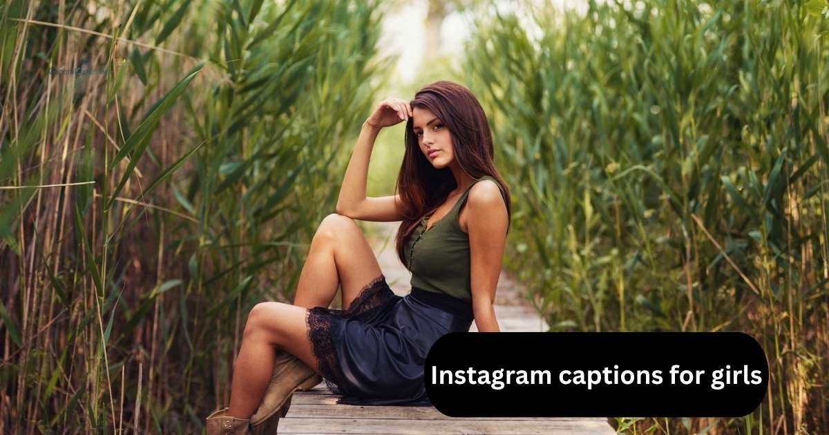 Instagram captions for girls