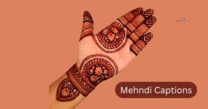 Mehndi Captions