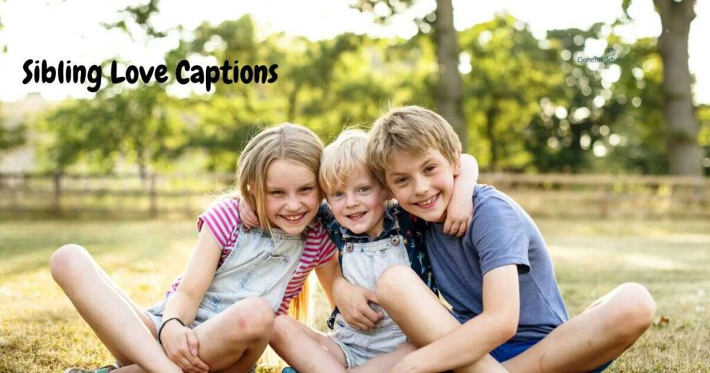 Sibling Love Captions