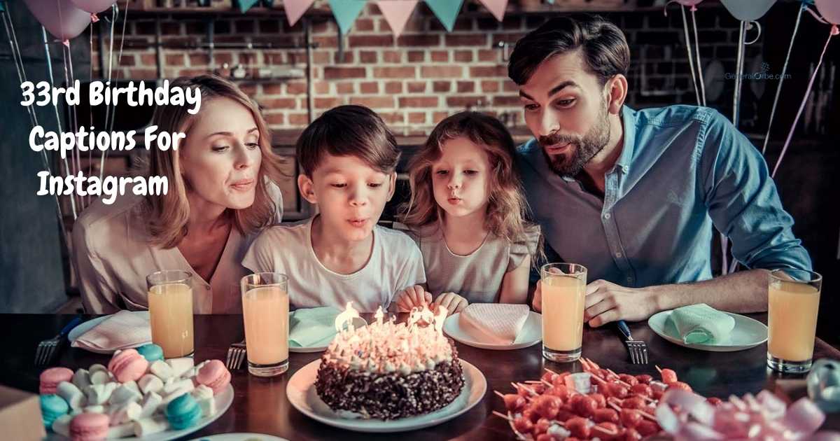33rd Birthday Captions For Instagram