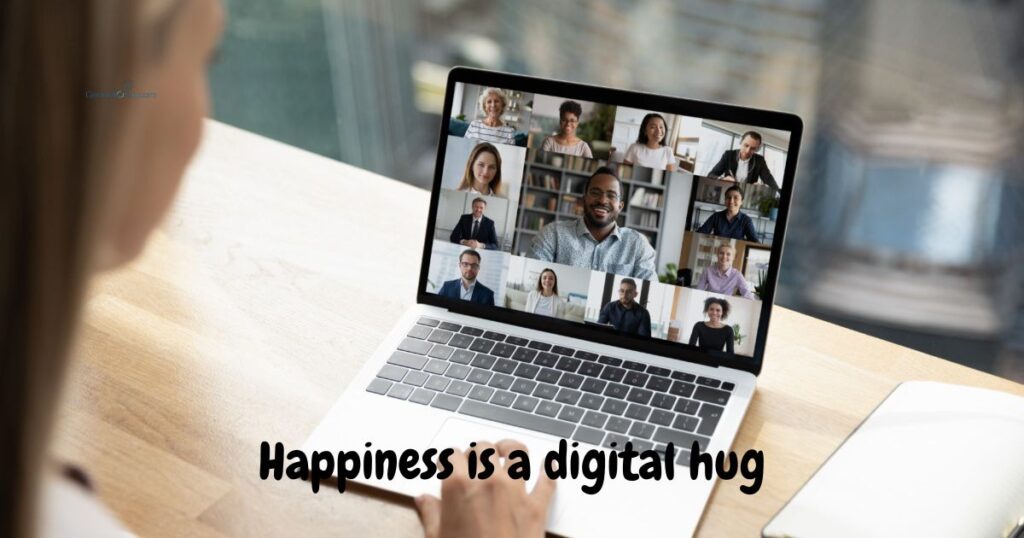 Happiness is Video Calling Quotes