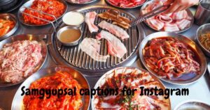 Samgyupsal captions for Instagram