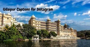 Udaipur Captions for Instagram