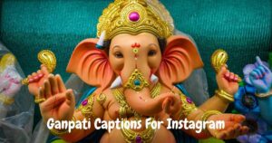 ganpati Captions For Instagram