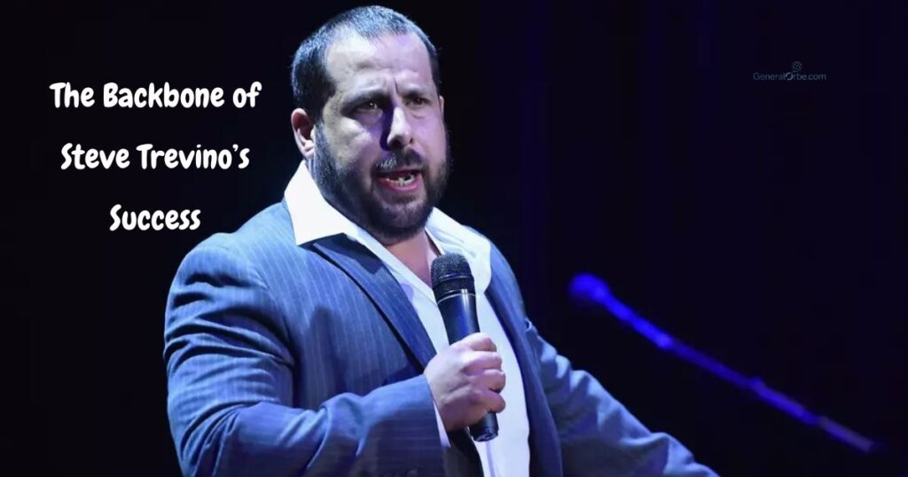 The Backbone of Steve Trevino’s Success